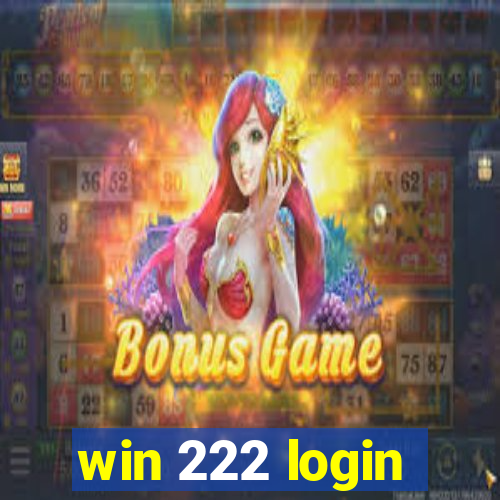win 222 login